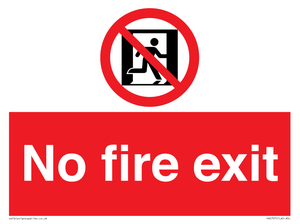 No fire exit Prohibition Sign